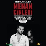 Menan Cinleri Yeniden Sahnelerde