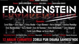 Frankenstein Türkiye’de İlk Kez Tiyatro Sahnesinde