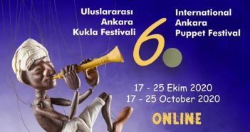 6.Uluslararası Ankara Kukla Festivali 123 Ülkede ve İnternet Olan Her Yerde
