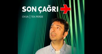 BGST Tiyatro’dan Yeni Oyun: “Son Çağrı”