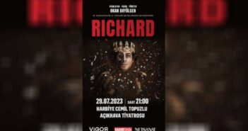 ‘Richard’ İlk Kez Harbiye Açıkhava’da!
