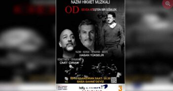 Nâzım Hikmet Müzikali İstanbul’da Sahnelenecek