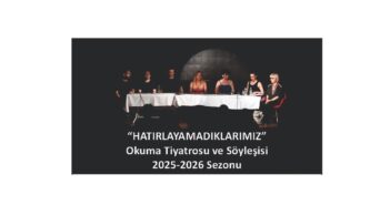 “Hatırlayamadıklarımız” 21 Ekim’de
