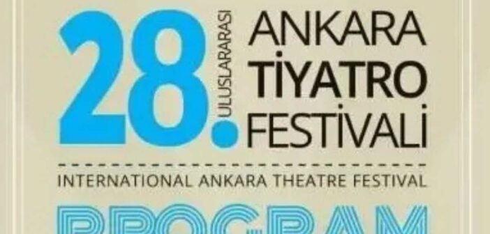 Söyleşi: Uluslararası Ankara Tiyatro Festivali: Yaşanılabilir bir Dünya için Sanat