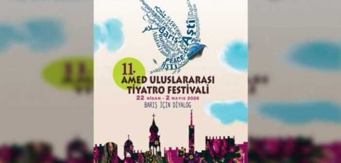 11’inci Uluslararası Amed Tiyatro Festivali 22 Nisan’da Başlıyor